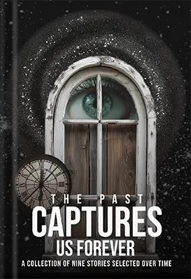 The-Past-Captures-Us-Forever by Falcon Book Publishers